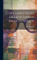 Des Lunettes Et De Leur Emploi En Oculistique