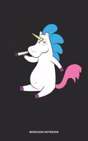 Marijuana Notebook: Lined Log Book For Pot Smoker And Leaf Lover: Cannabis Sativa Journal Stoned Unicorn Gift