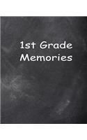 First Grade 1st Grade One Memories Chalkboard Design School Composition Book