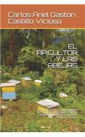 El Apicultor Y Las Abejas