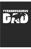 Dinosaur Notebook 'Tyrannosaurus Dad' - Paleontology Gift - Journal for Dino Lover - Paleontologist Diary