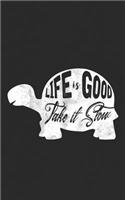 Life is Good