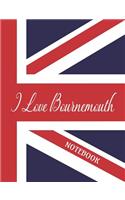 I Love Bournemouth - Notebook: Composition/Exercise book, Notebook and Journal for All Ages, College Lined 150 pages 7.44 x 9.69