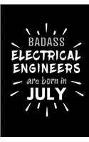 Badass Electrical Engineers Are Born In July