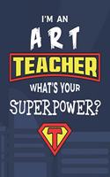 I'm An Art Teacher What's Your Superpower?