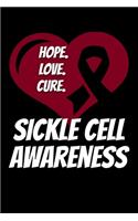 Hope Love Cure Sickle Cell Awareness
