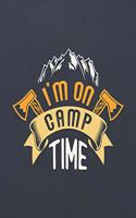 I'm on Camp Time