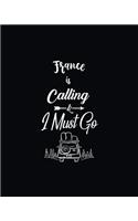 France Is Calling & I Must Go