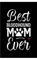 Best Bloodhound Mom Ever