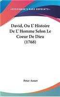 David, Ou L' Histoire De L' Homme Selon Le Coeur De Dieu (1768)