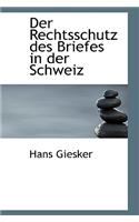 Der Rechtsschutz Des Briefes in Der Schweiz