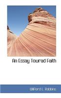 An Essay Towrad Faith