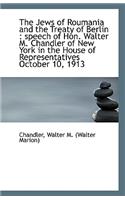 The Jews of Roumania and the Treaty of Berlin