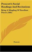Prescott's Social Readings and Recitations: Being a Mingling of Excellent Pieces (1881)