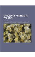 Efficiency Arithmetic Volume 3; Advanced: (English)
