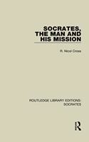Socrates, The Man and His Mission