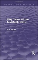 Fifty Years of the Tavistock Clinic (Psychology Revivals)