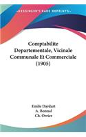 Comptabilite Departementale, Vicinale Communale Et Commerciale (1905)