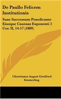 de Paullo Felicem Institutionis