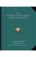 The Prophet of the Great Smoky Mountains: (English)