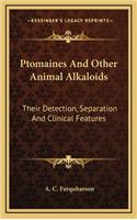 Ptomaines and Other Animal Alkaloids