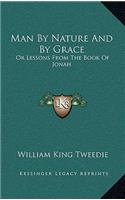 Man by Nature and by Grace