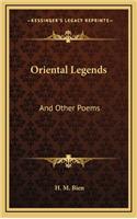 Oriental Legends: And Other Poems