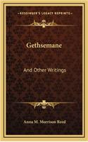 Gethsemane: And Other Writings