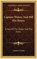 Captain Waters and Bill His Boson