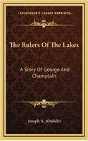 The Rulers Of The Lakes: A Story Of George And Champlain