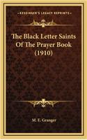 The Black Letter Saints of the Prayer Book (1910)