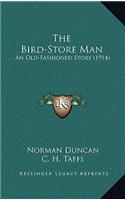 The Bird-Store Man