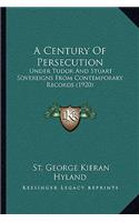 A Century Of Persecution