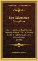 Den Gekruysten Seraphim
