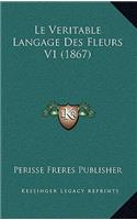 Veritable Langage Des Fleurs V1 (1867)