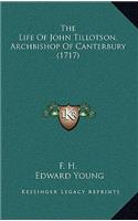 The Life Of John Tillotson, Archbishop Of Canterbury (1717)