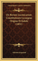 De Rerum Laconicarum Constitutionis Lycurgeae Origine Et Indole (1851)