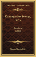 Konungariket Sverige, Part 2