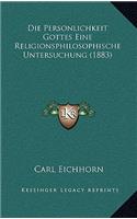 Die Personlichkeit Gottes Eine Religionsphilosophische Untersuchung (1883)