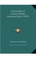 Folklore O Cancionero Salmantino (1907)