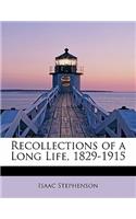 Recollections of a Long Life, 1829-1915