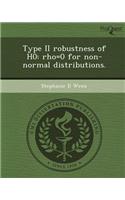 Type II Robustness of H0: Rho=0 for Non-Normal Distributions