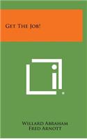 Get the Job!