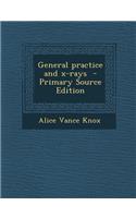 General Practice and X-Rays