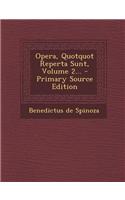Opera, Quotquot Reperta Sunt, Volume 2... - Primary Source Edition