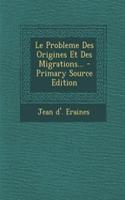 Le Probleme Des Origines Et Des Migrations...