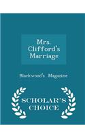 Mrs. Clifford's Marriage - Scholar's Choice Edition