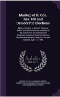 Markup of H. Con. Res. 160 and Democratic Elections
