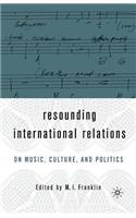 Resounding International Relations