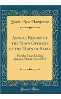 Annual Report of the Town Officers of the Town of Stark